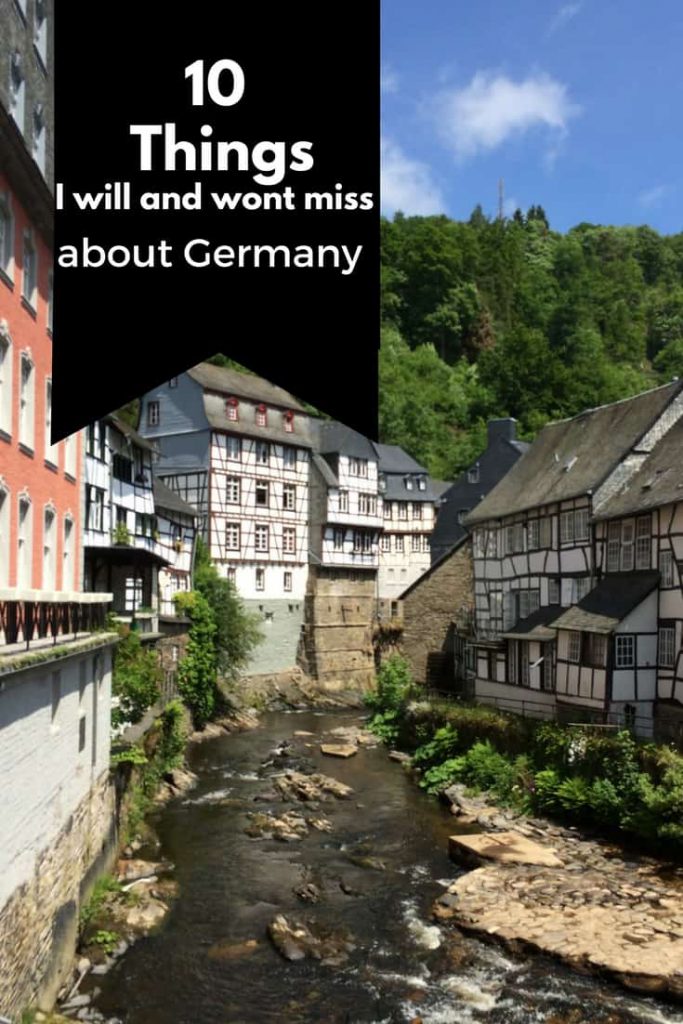 There are many things I will and wont miss about Germany and the life that we have built here. What do you think? Have any to add?