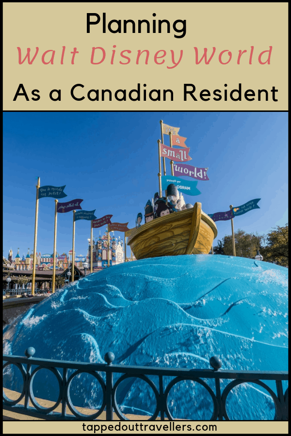 How to visit Walt Disney World as a Canadian resident? It is much easier than most would imagine, it just takes a little more planning than the traditional vacation