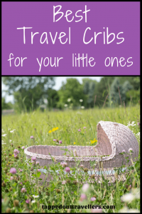 Best Travel Cribs for your little ones. How to travel around the world with little ones still have them sleep like they were at home. Can't decide which crib to get, check out our guide on the top 10 travel cribs available and hear real life reviews of these amazing products in action. 
