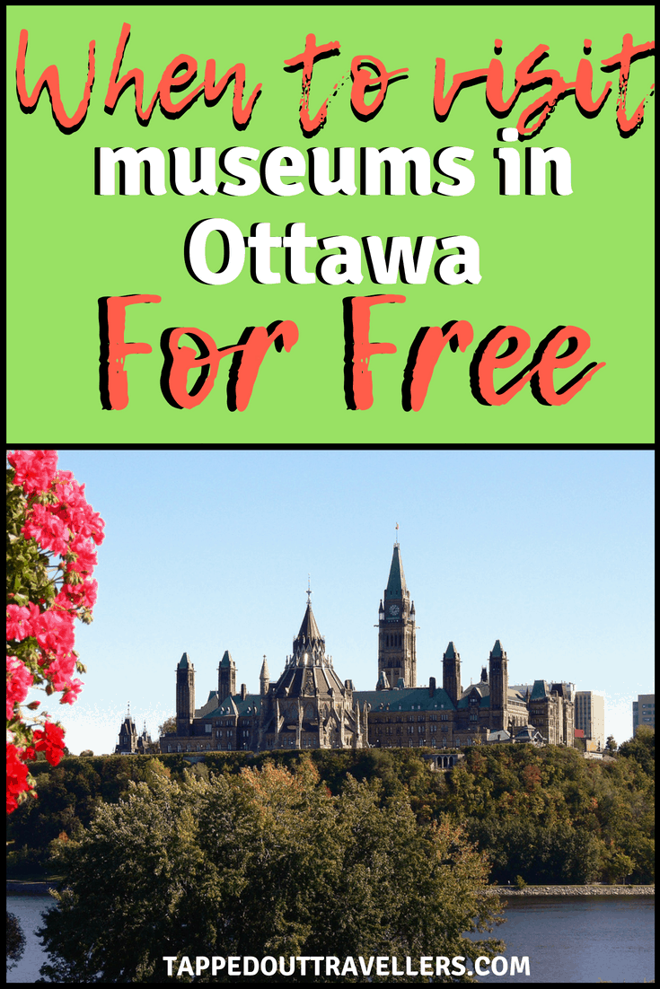 When to visit museums in Ottawa for free • Tapped Out Travellers