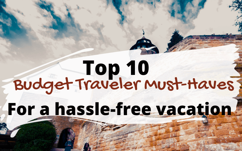 10 Hassle-free Budget Travel Must-haves • Tapped Out Travellers